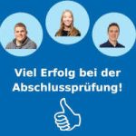 Viel Erfolg bei den Abschlussprüfungen | TIS GmbH